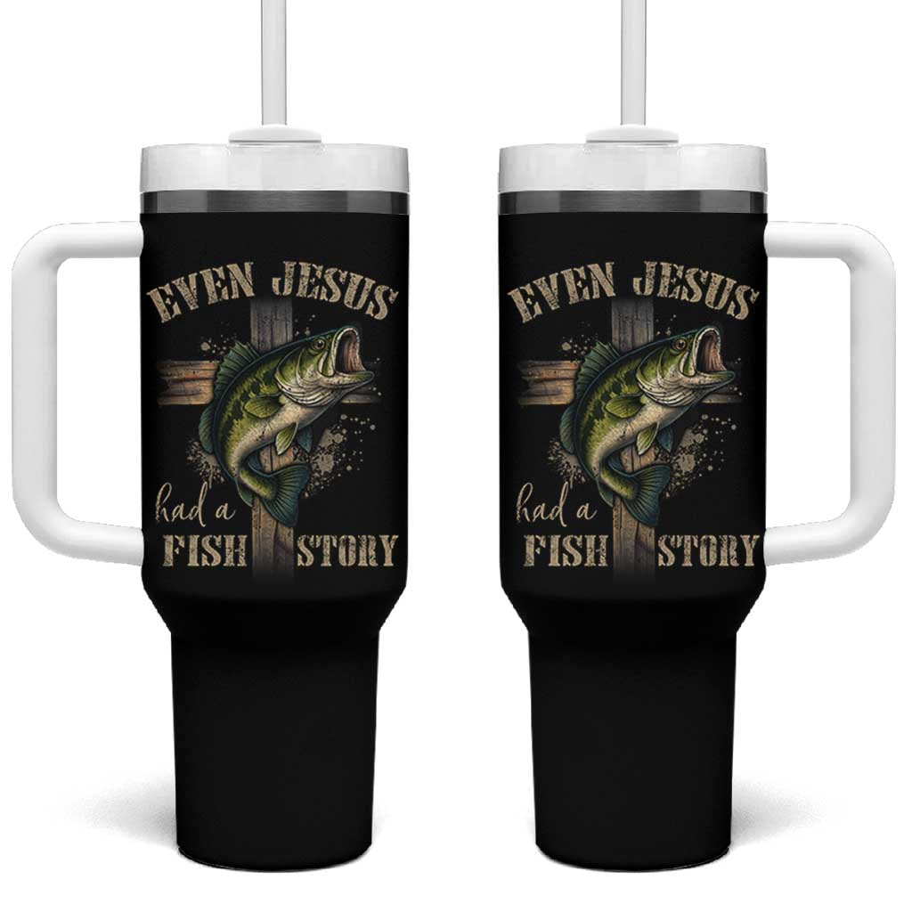 Even Jesus Had A Fish Story Tumbler With Handle Funny Fishermen Christian Cross - Wonder Print Shop