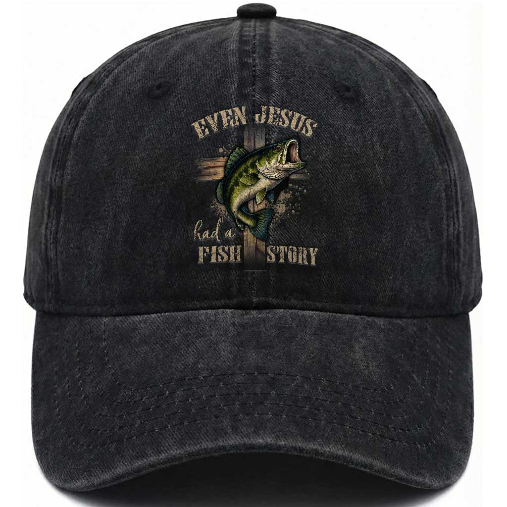 Even Jesus Had A Fish Story Washed Cotton Baseball Cap Funny Fishermen Christian Cross