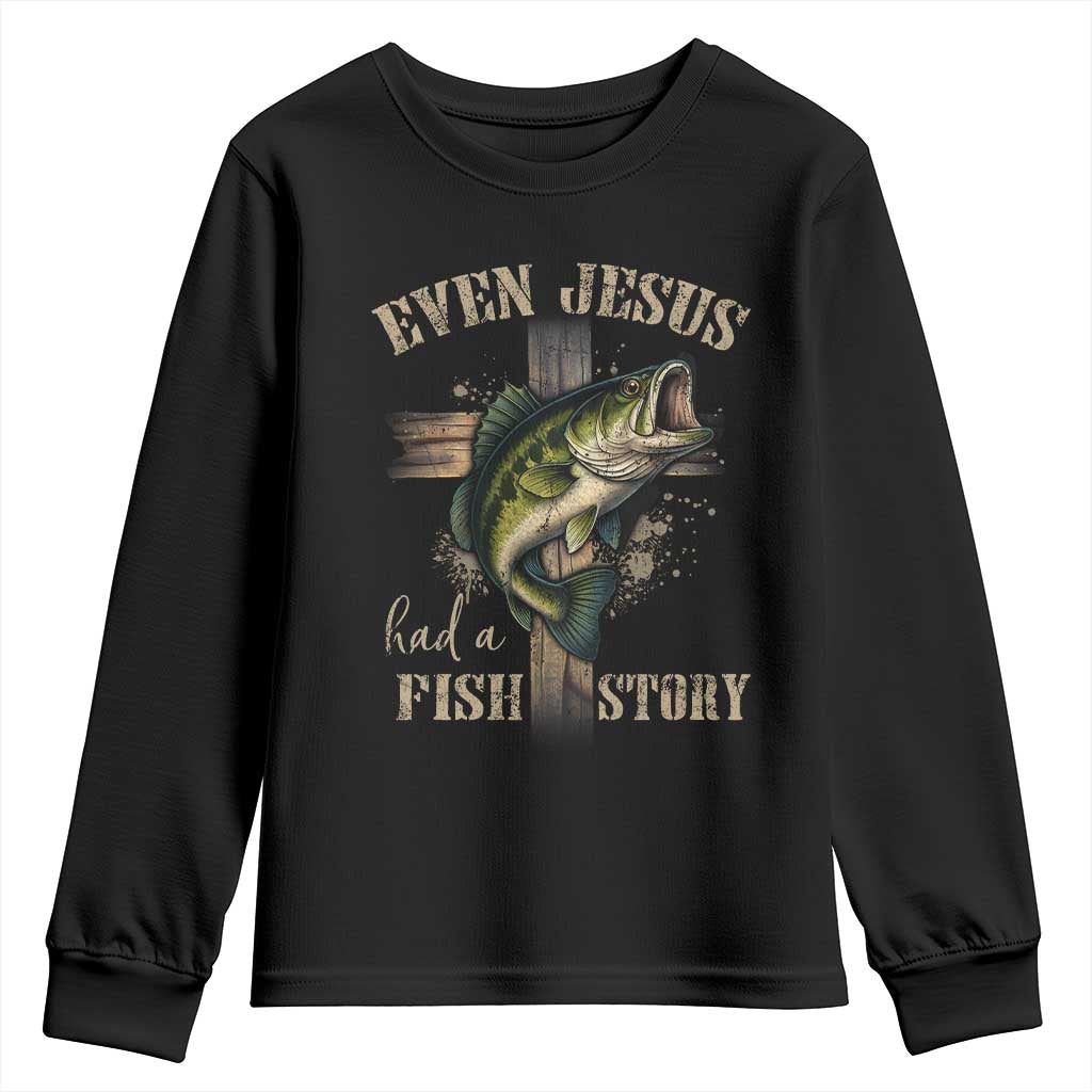 Even Jesus Had A Fish Story Youth Sweatshirt Funny Fishermen Christian Cross - Wonder Print Shop