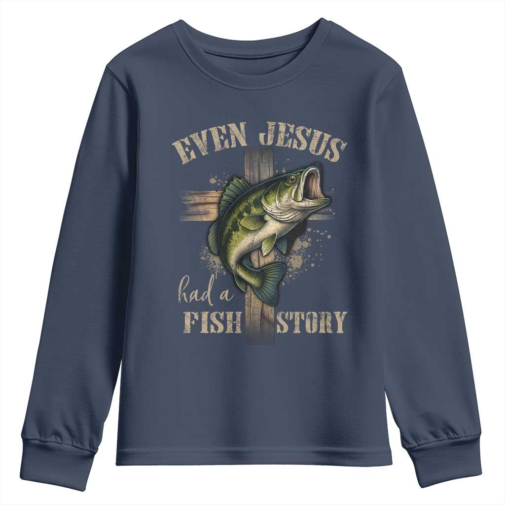 Even Jesus Had A Fish Story Youth Sweatshirt Funny Fishermen Christian Cross - Wonder Print Shop