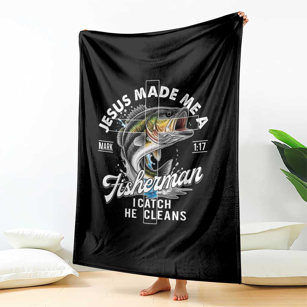 Jesus Made Me A Fisherman I Catch He Cleans Throw Blanket Christian Fisher - Wonder Print Shop