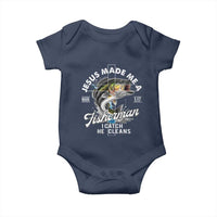 Jesus Made Me A Fisherman I Catch He Cleans Baby Onesie Christian Fisher - Wonder Print Shop