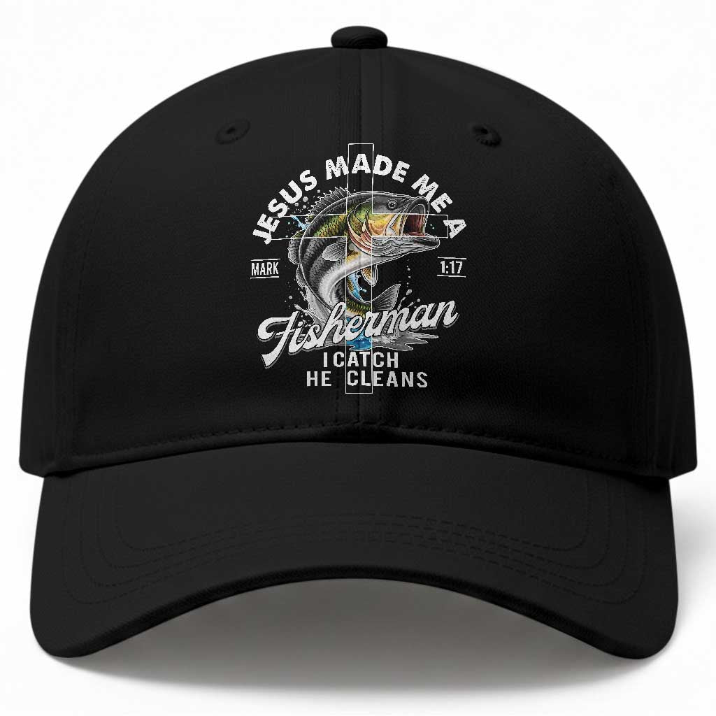 Jesus Made Me A Fisherman I Catch He Cleans Baseball Cap Christian Fisher