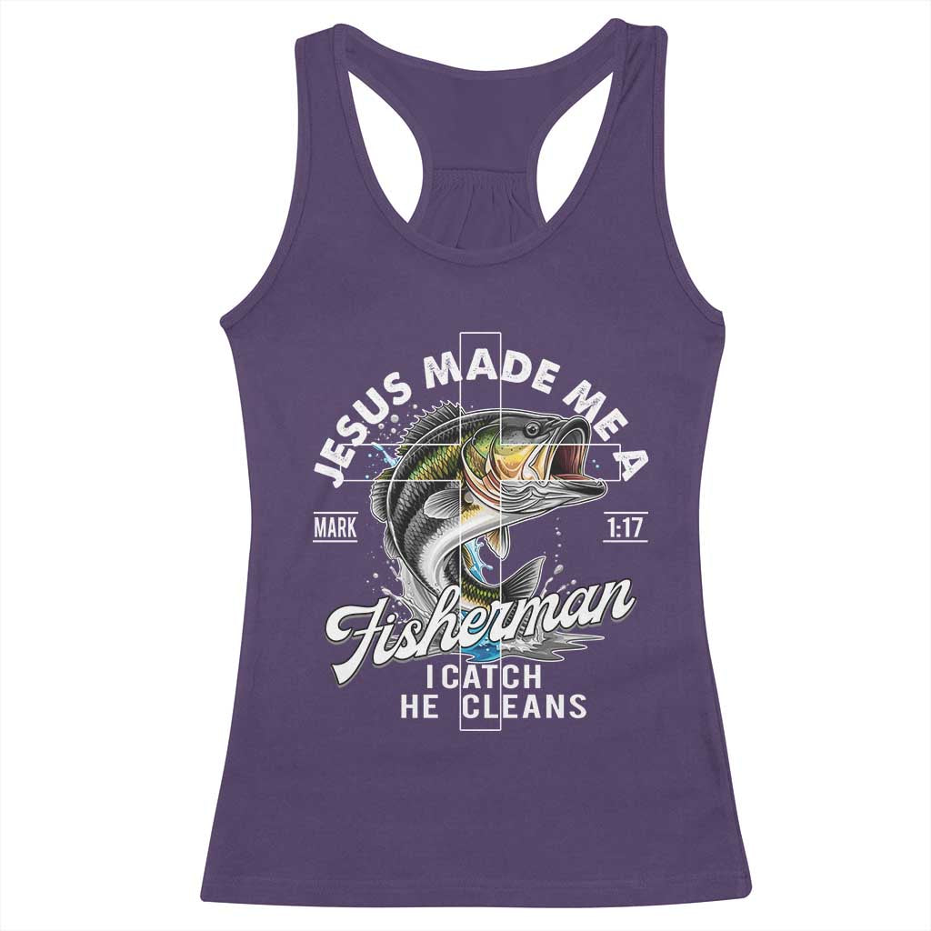 Jesus Made Me A Fisherman I Catch He Cleans Racerback Tank Top Christian Fisher - Wonder Print Shop
