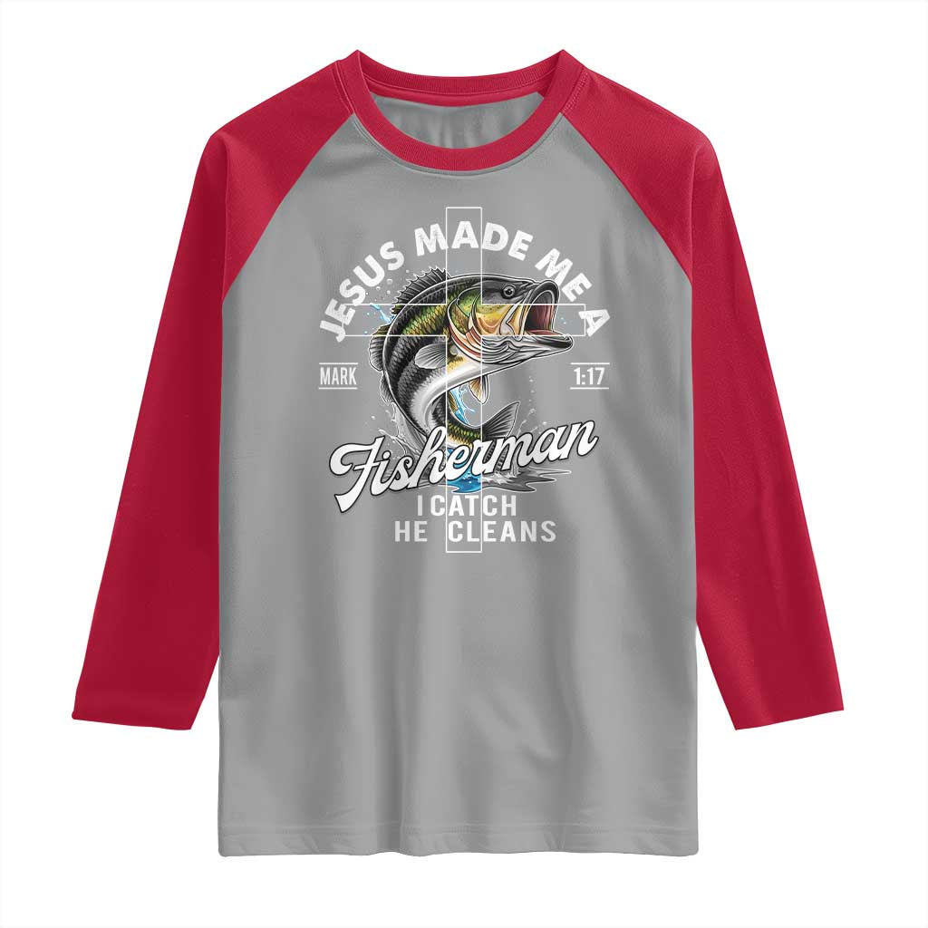 Jesus Made Me A Fisherman I Catch He Cleans Raglan Shirt Christian Fisher - Wonder Print Shop
