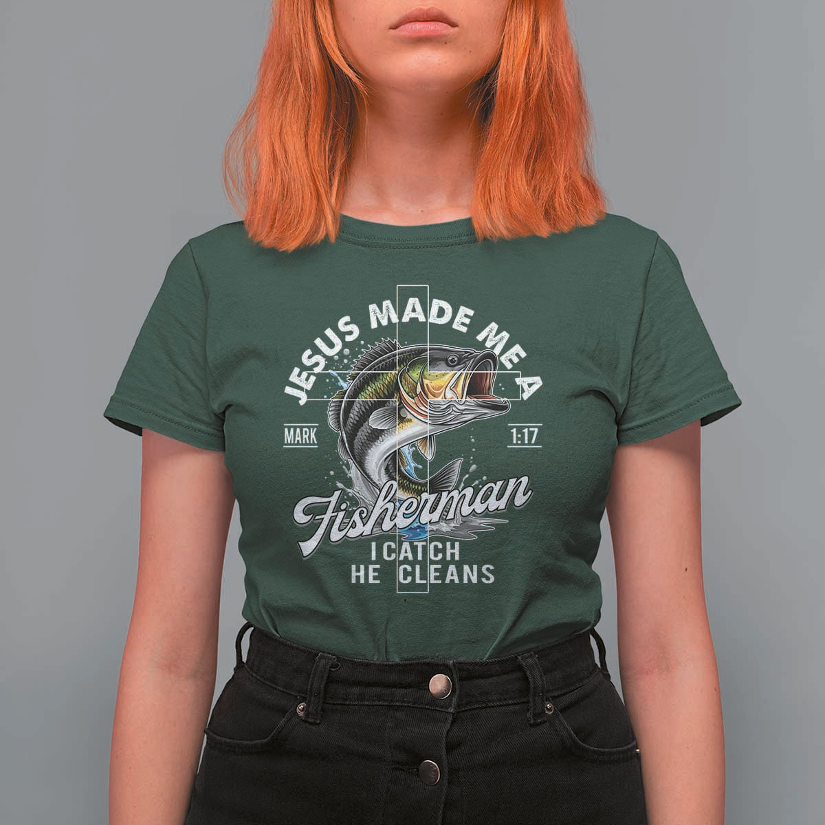 Jesus Made Me A Fisherman I Catch He Cleans T Shirt For Women Christian Fisher - Wonder Print Shop