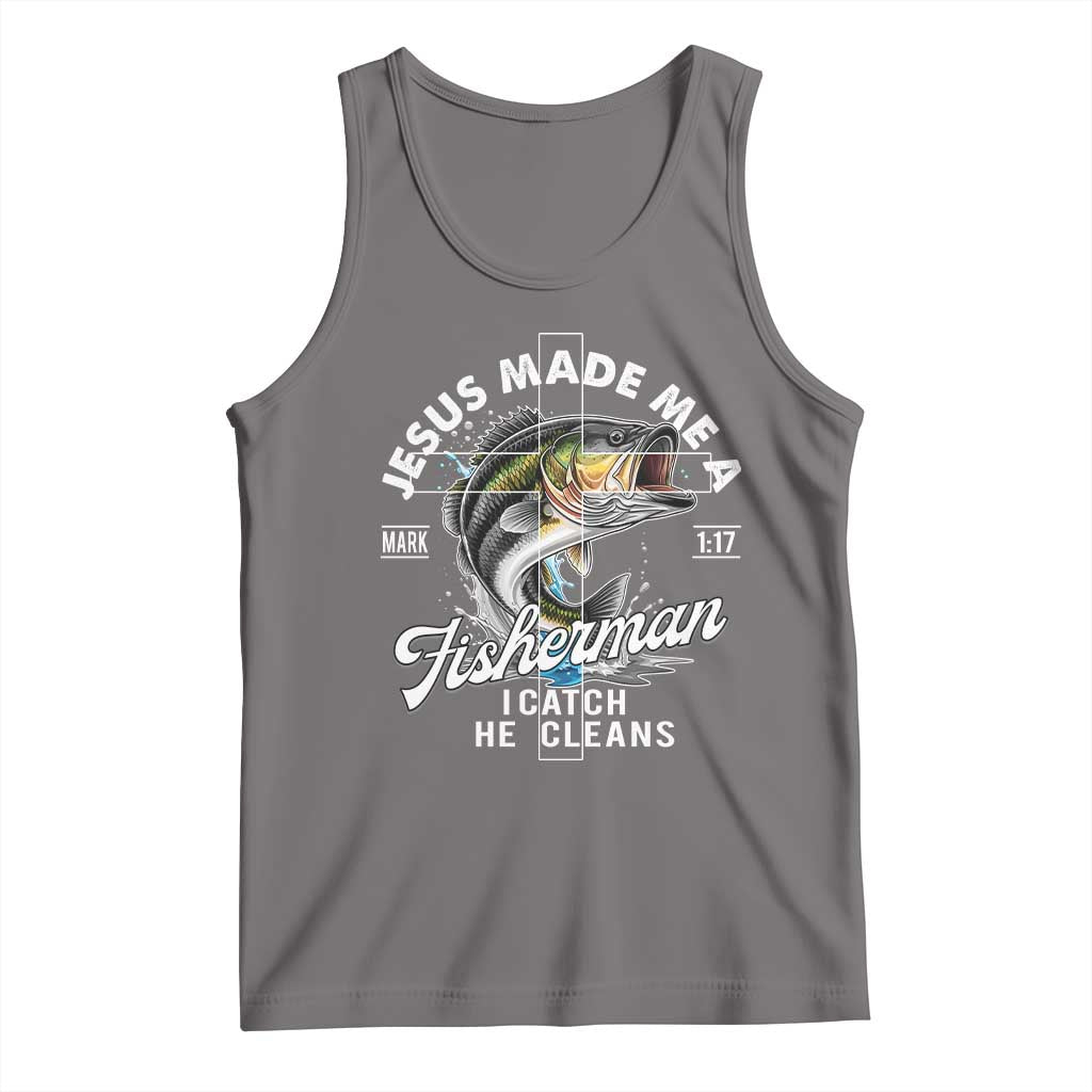Jesus Made Me A Fisherman I Catch He Cleans Tank Top Christian Fisher - Wonder Print Shop
