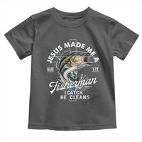 Jesus Made Me A Fisherman I Catch He Cleans Toddler T Shirt Christian Fisher - Wonder Print Shop