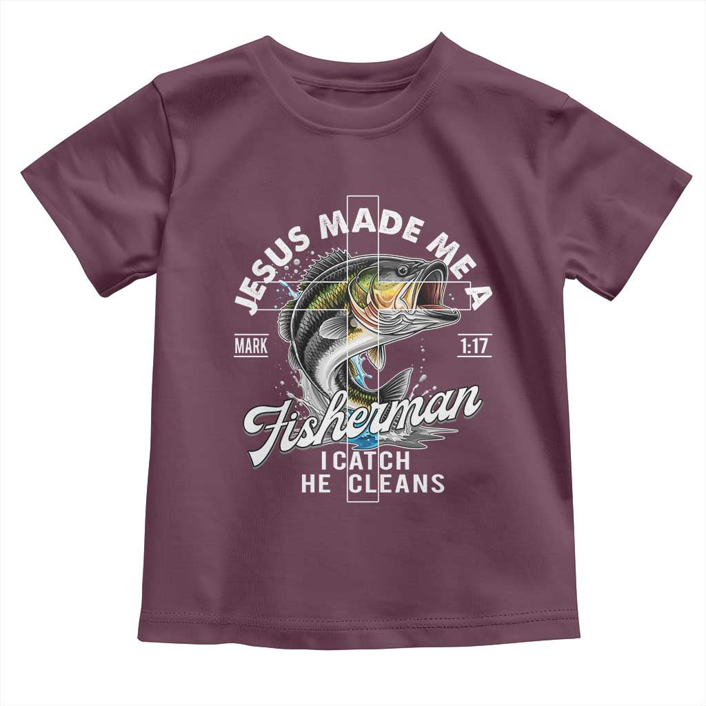 Jesus Made Me A Fisherman I Catch He Cleans Toddler T Shirt Christian Fisher - Wonder Print Shop
