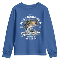 Jesus Made Me A Fisherman I Catch He Cleans Youth Sweatshirt Christian Fisher - Wonder Print Shop