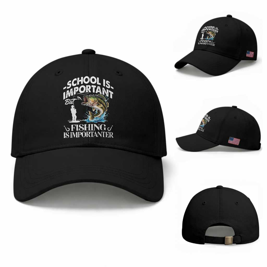 Funny School Is Important But Fishing Is Importanter Baseball Cap Fishing Lover