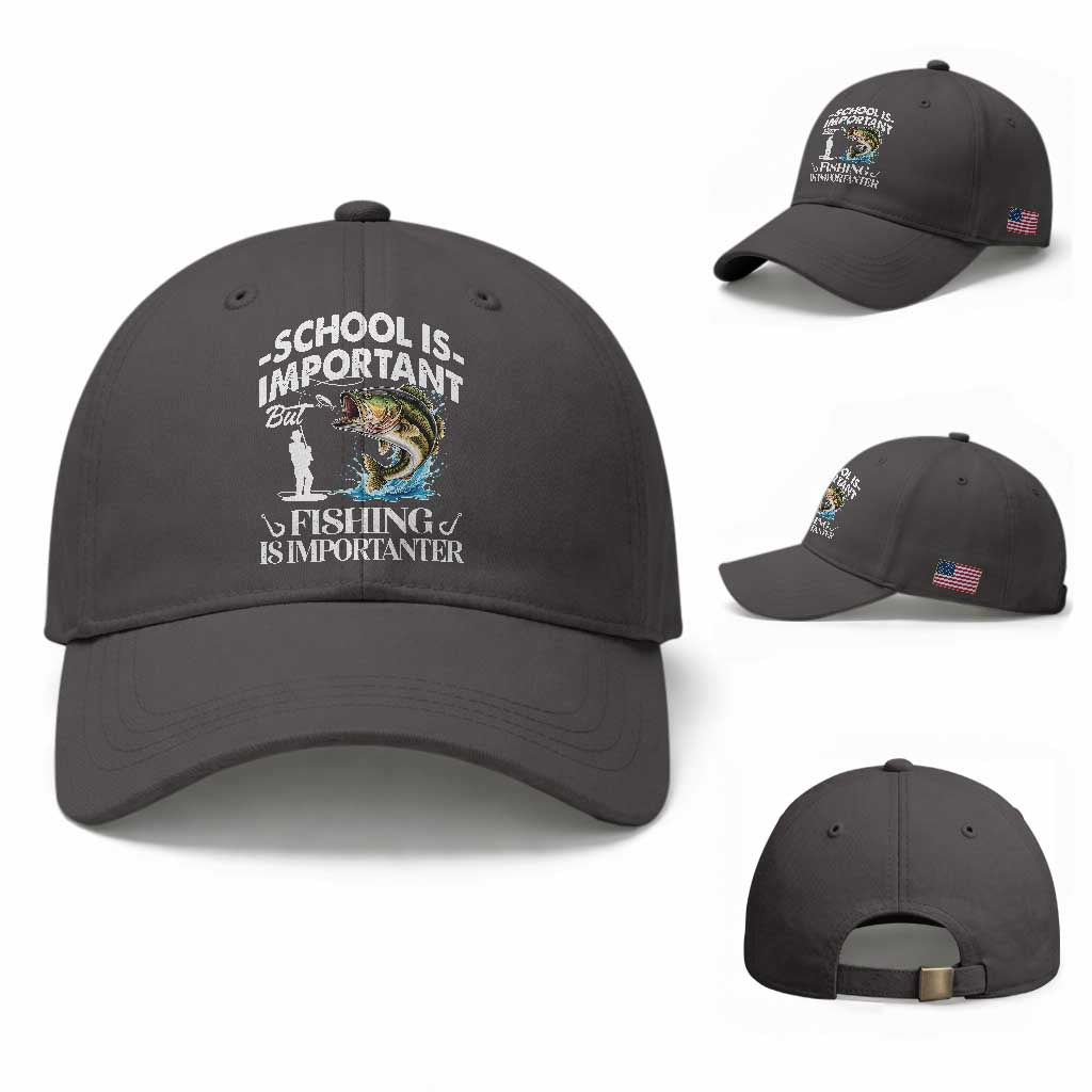 Funny School Is Important But Fishing Is Importanter Baseball Cap Fishing Lover