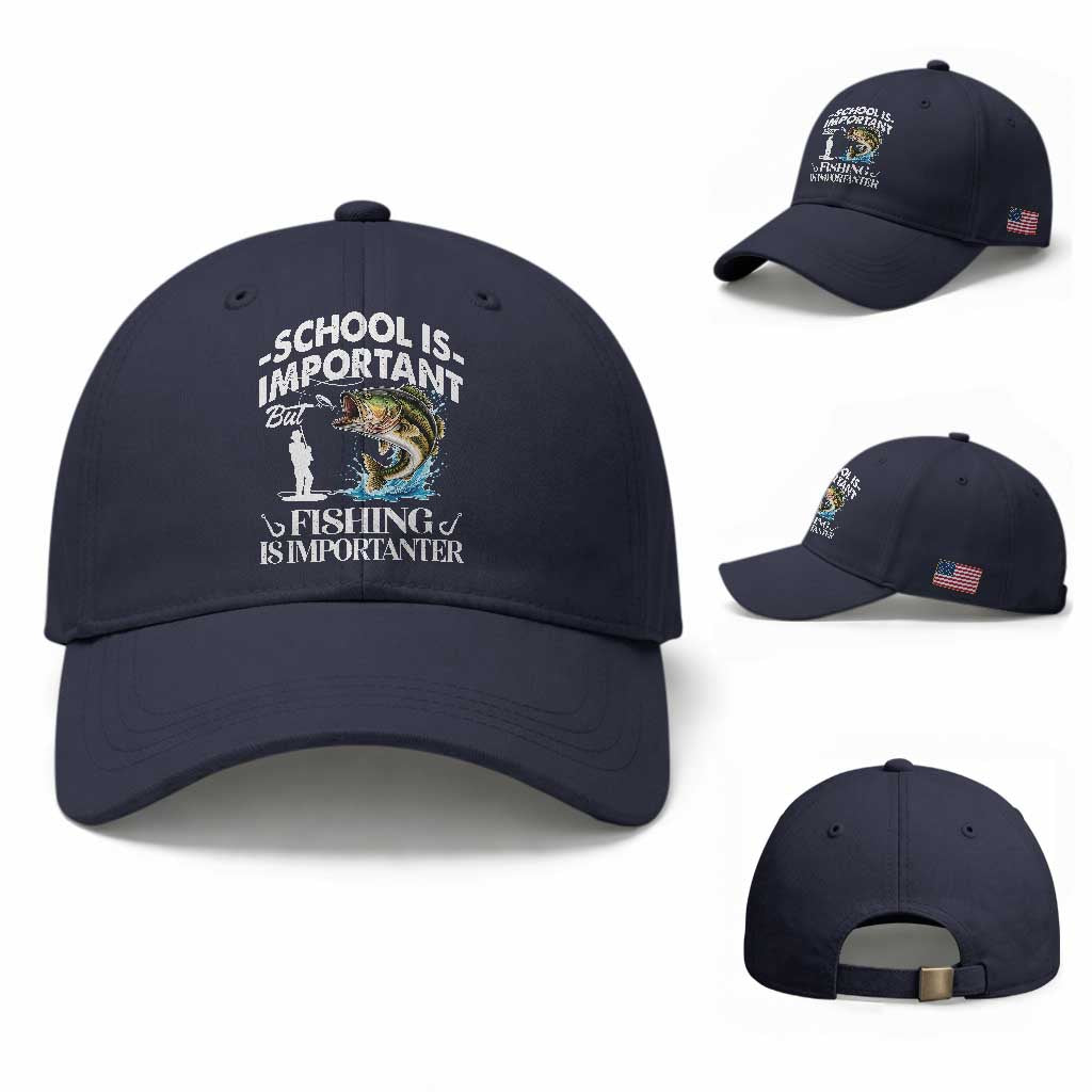 Funny School Is Important But Fishing Is Importanter Baseball Cap Fishing Lover