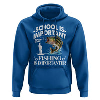 Funny School Is Important But Fishing Is Importanter Hoodie Fishing Lover - Wonder Print Shop