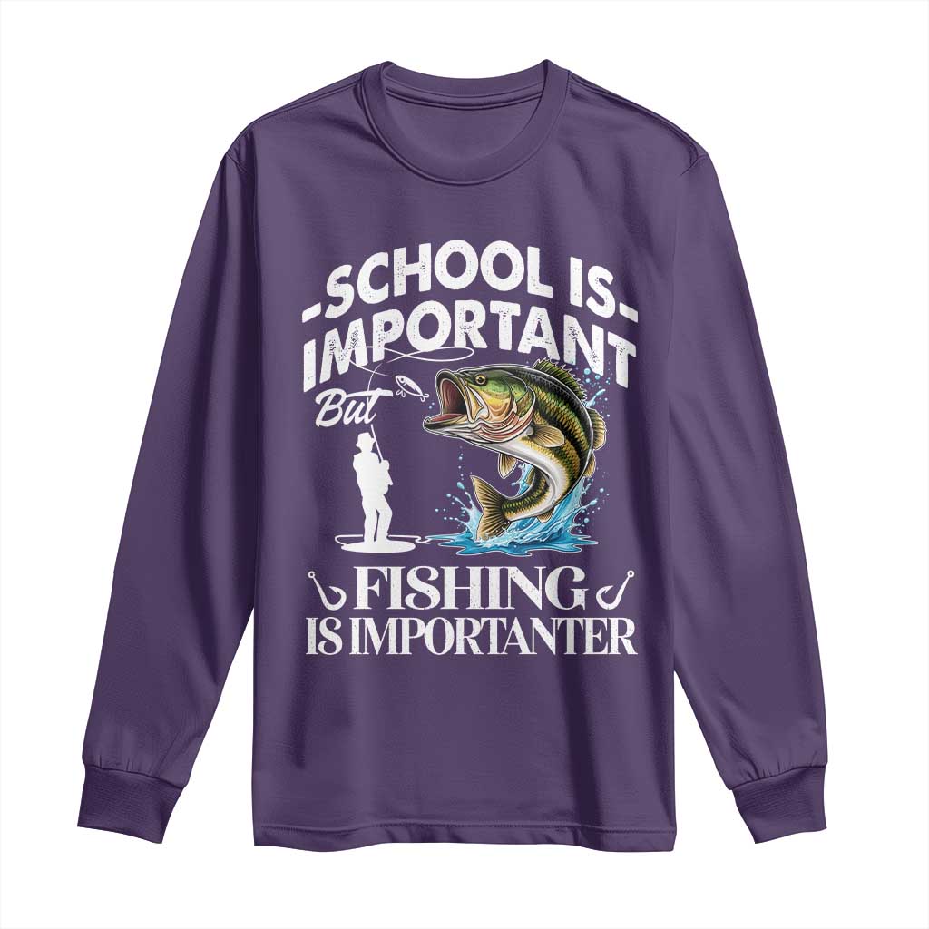 Funny School Is Important But Fishing Is Importanter Long Sleeve Shirt Fishing Lover - Wonder Print Shop