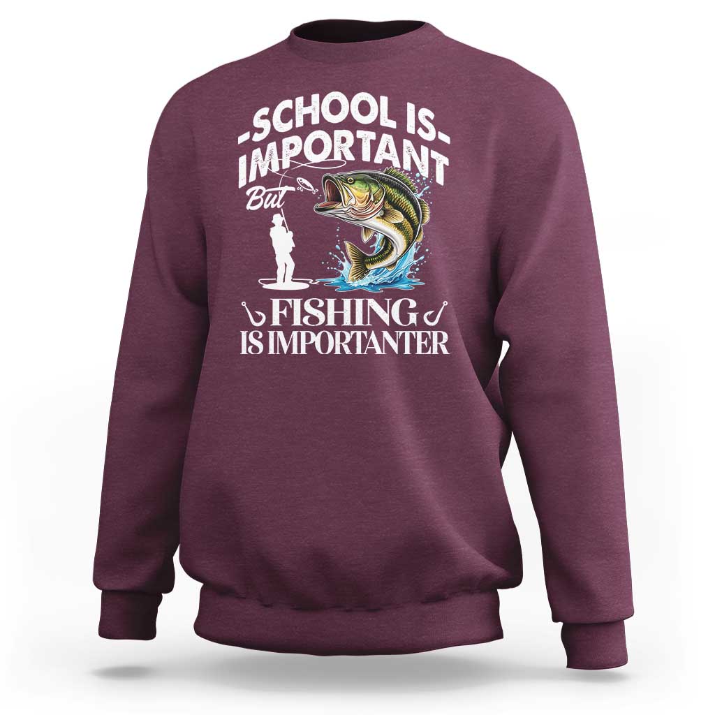 Funny School Is Important But Fishing Is Importanter Sweatshirt Fishing Lover - Wonder Print Shop