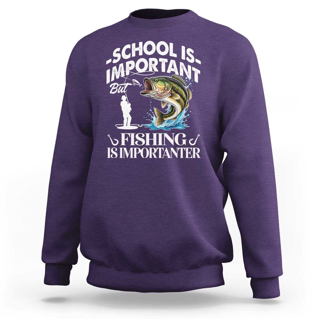 Funny School Is Important But Fishing Is Importanter Sweatshirt Fishing Lover - Wonder Print Shop