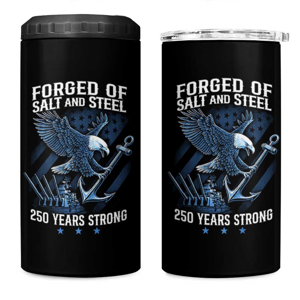 Navy Military 250th Anniversary 4 in 1 Can Cooler Tumbler Forged Of Salt And Steel 250 Years Strong - Wonder Print Shop