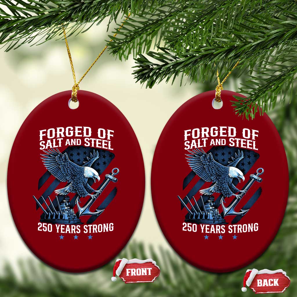 Navy Military 250th Anniversary Ceramic Ornament Forged Of Salt And Steel 250 Years Strong - Wonder Print Shop