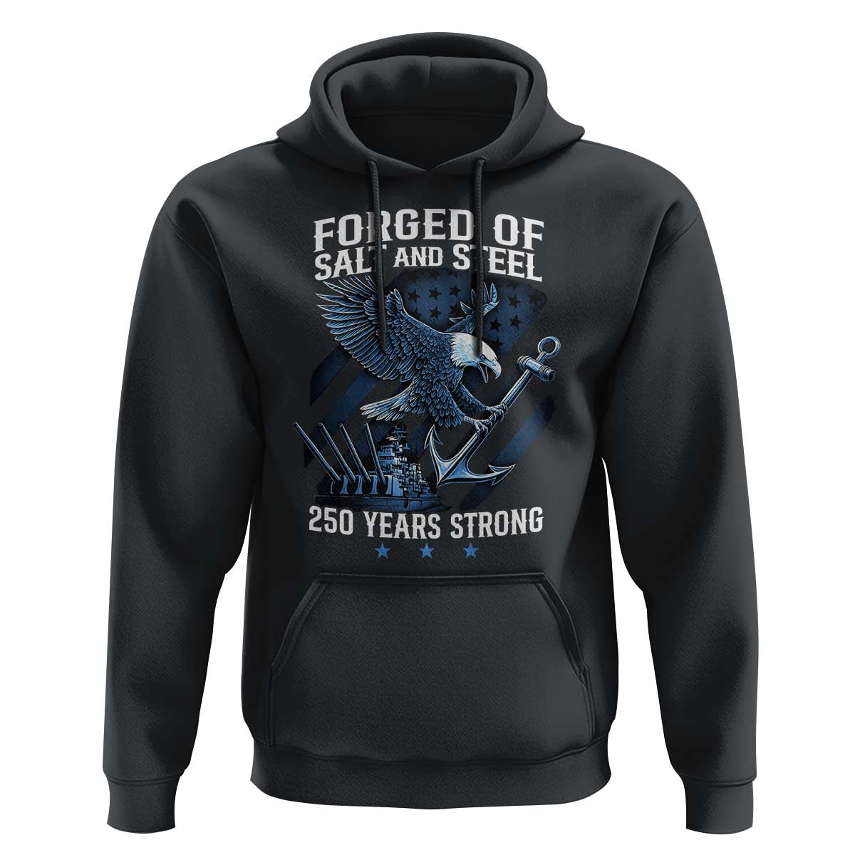 Navy Military 250th Anniversary Hoodie Forged Of Salt And Steel 250 Years Strong - Wonder Print Shop