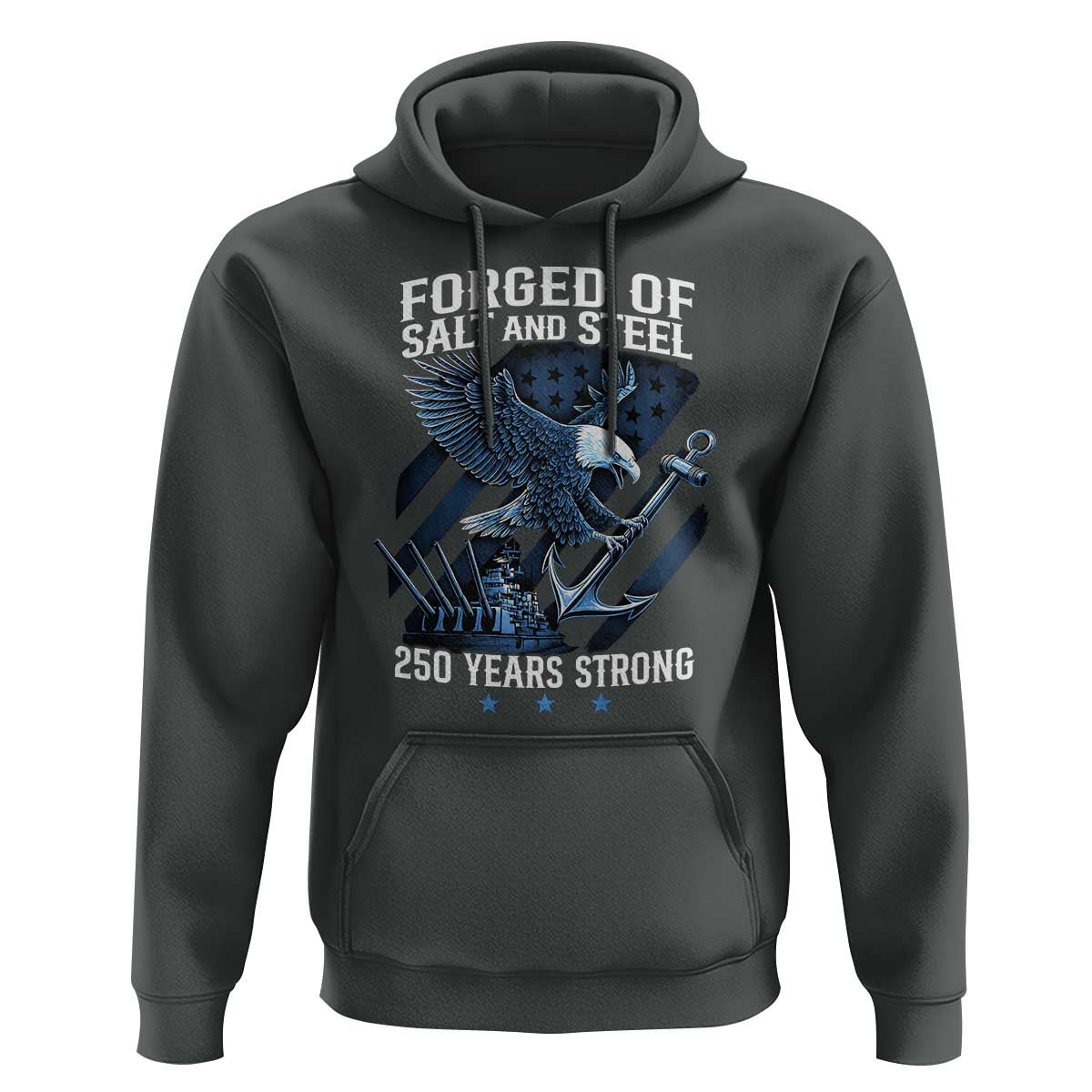 Navy Military 250th Anniversary Hoodie Forged Of Salt And Steel 250 Years Strong - Wonder Print Shop