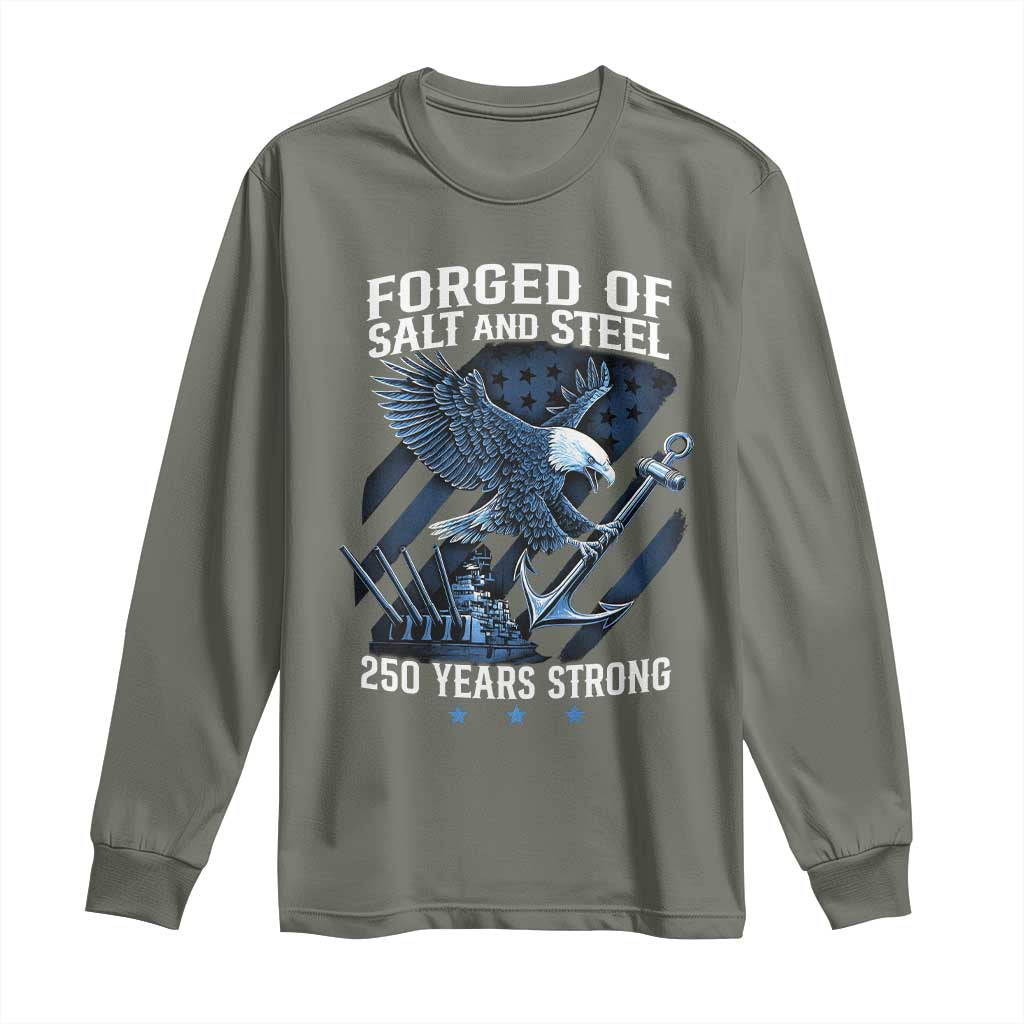Navy Military 250th Anniversary Long Sleeve Shirt Forged Of Salt And Steel 250 Years Strong - Wonder Print Shop