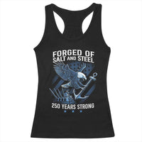 Navy Military 250th Anniversary Racerback Tank Top Forged Of Salt And Steel 250 Years Strong - Wonder Print Shop