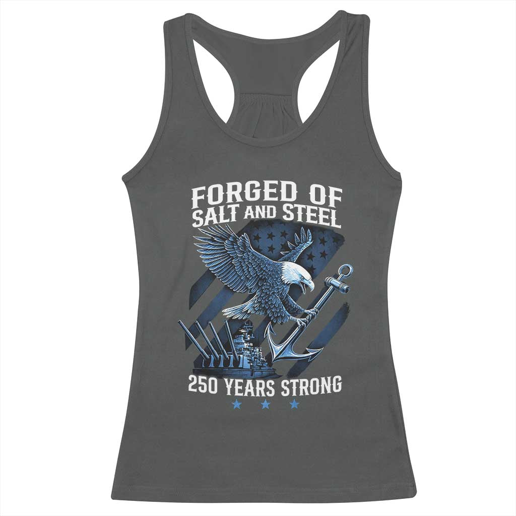 Navy Military 250th Anniversary Racerback Tank Top Forged Of Salt And Steel 250 Years Strong - Wonder Print Shop