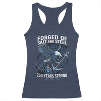 Navy Military 250th Anniversary Racerback Tank Top Forged Of Salt And Steel 250 Years Strong - Wonder Print Shop