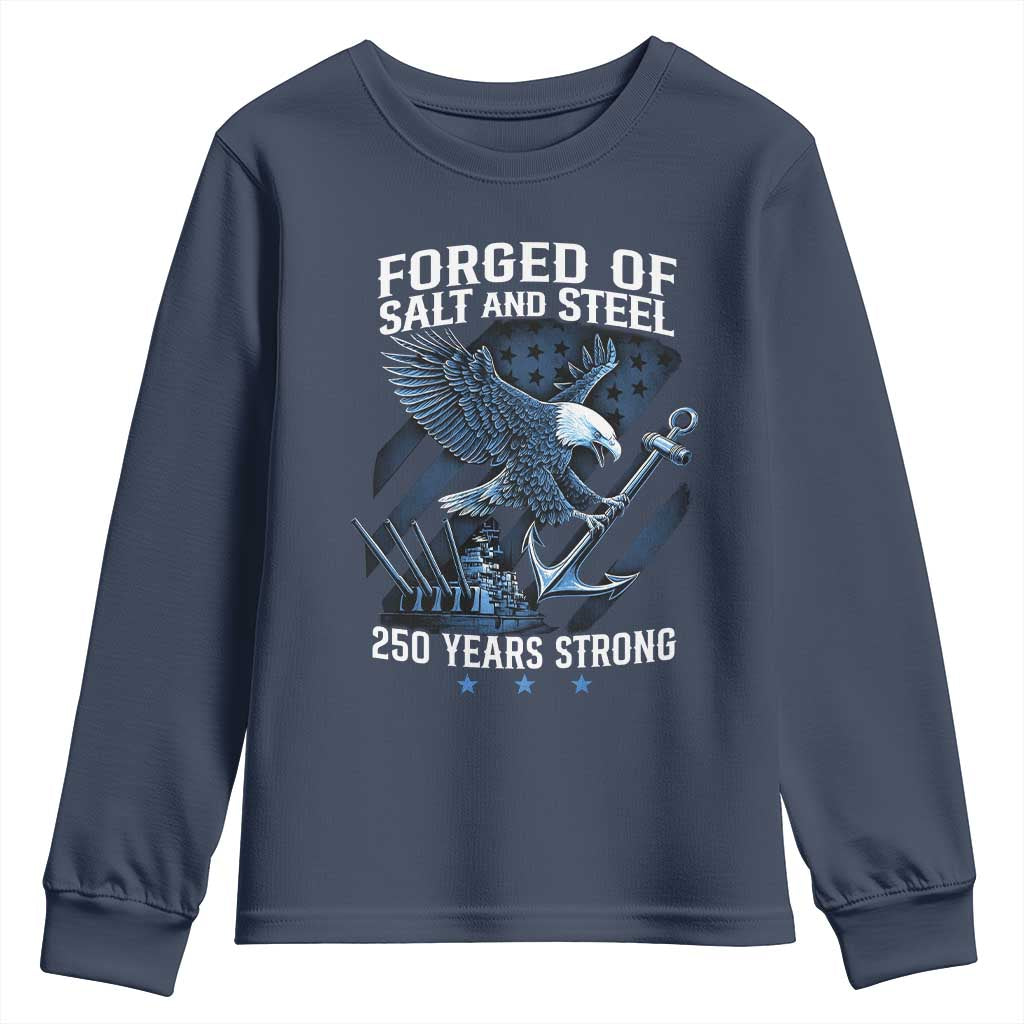 Navy Military 250th Anniversary Youth Sweatshirt Forged Of Salt And Steel 250 Years Strong - Wonder Print Shop