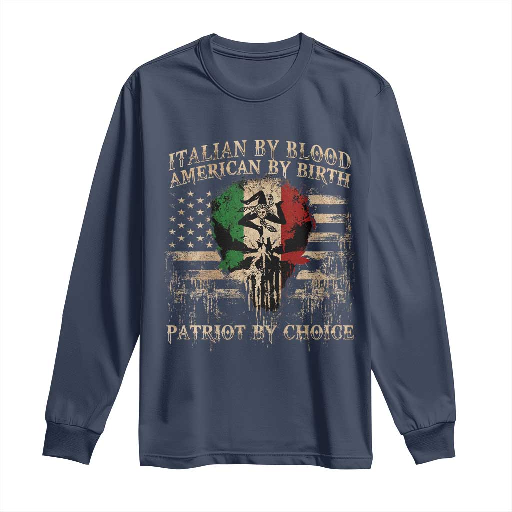 Italian By Blood American By Birth Patriot By Choice Long Sleeve Shirt Funny Italian American Skull USA Flag - Wonder Print Shop