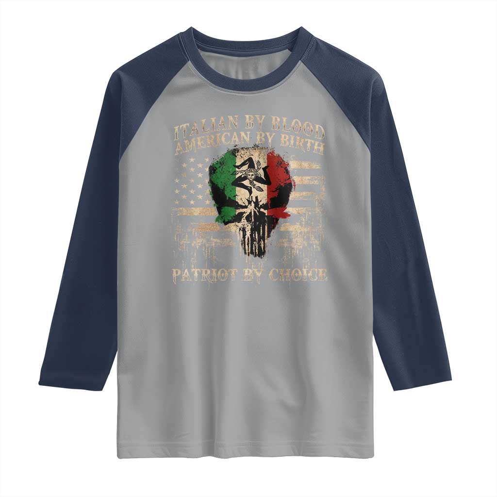 Italian By Blood American By Birth Patriot By Choice Raglan Shirt Funny Italian American Skull USA Flag - Wonder Print Shop