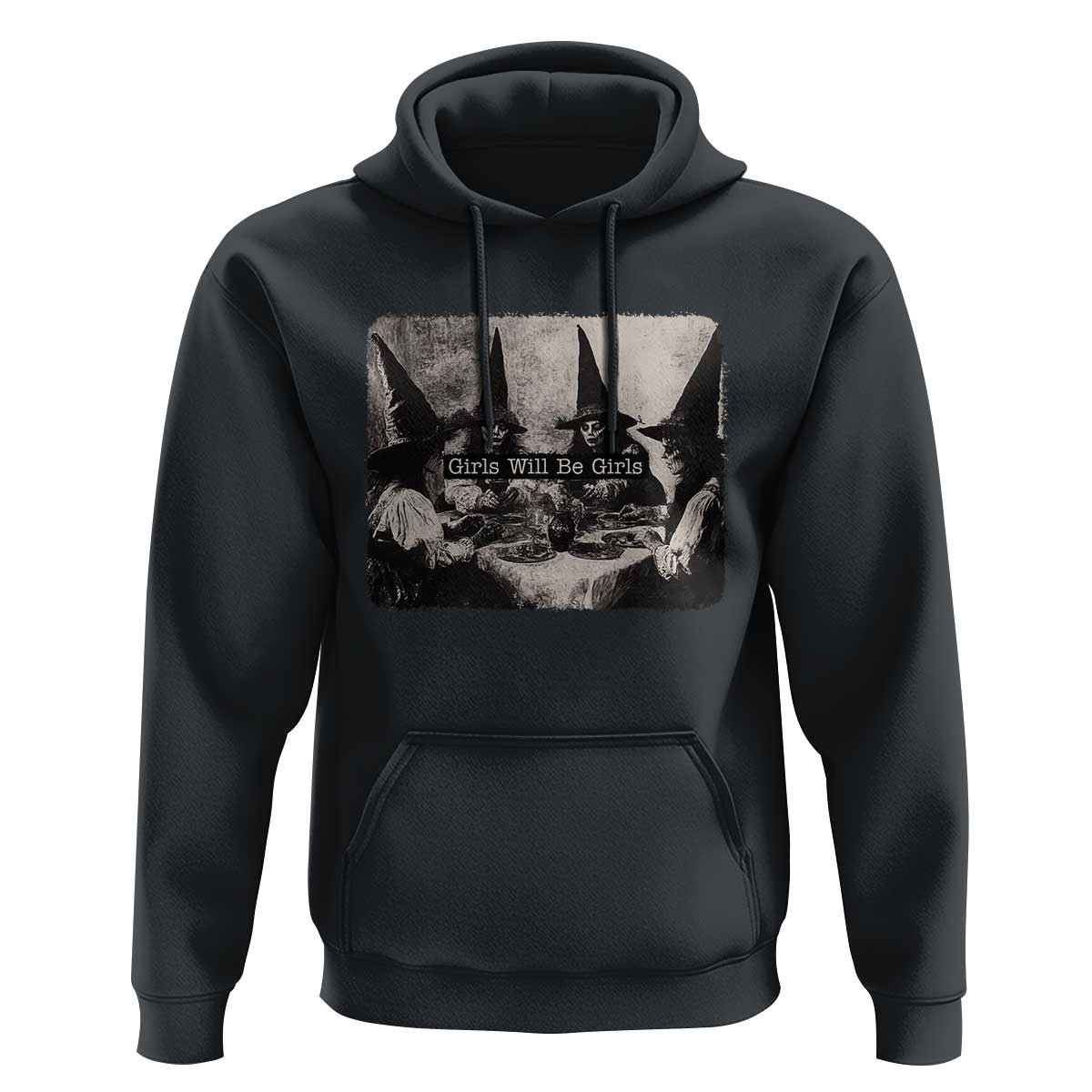 Funny Witch Girls Will Be Girls Hoodie Feminist Halloween - Wonder Print Shop