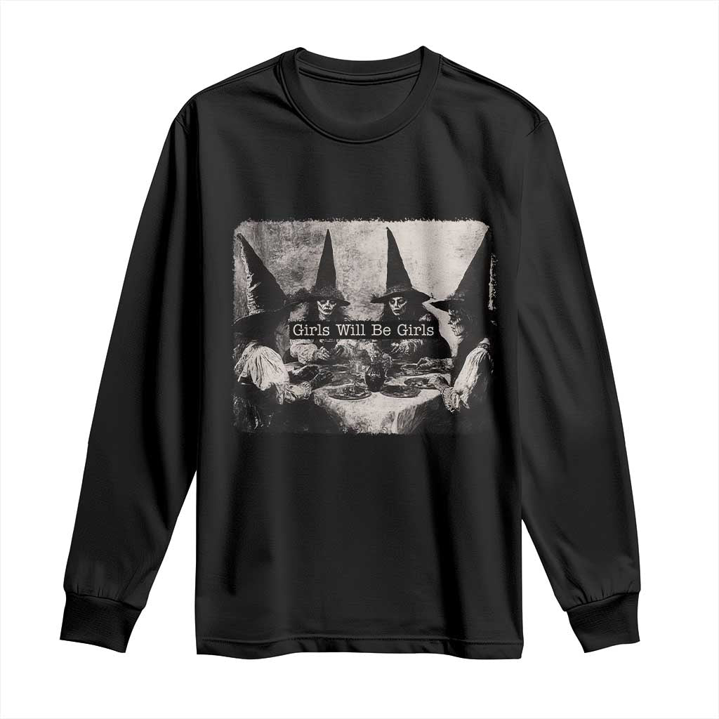 Funny Witch Girls Will Be Girls Long Sleeve Shirt Feminist Halloween - Wonder Print Shop
