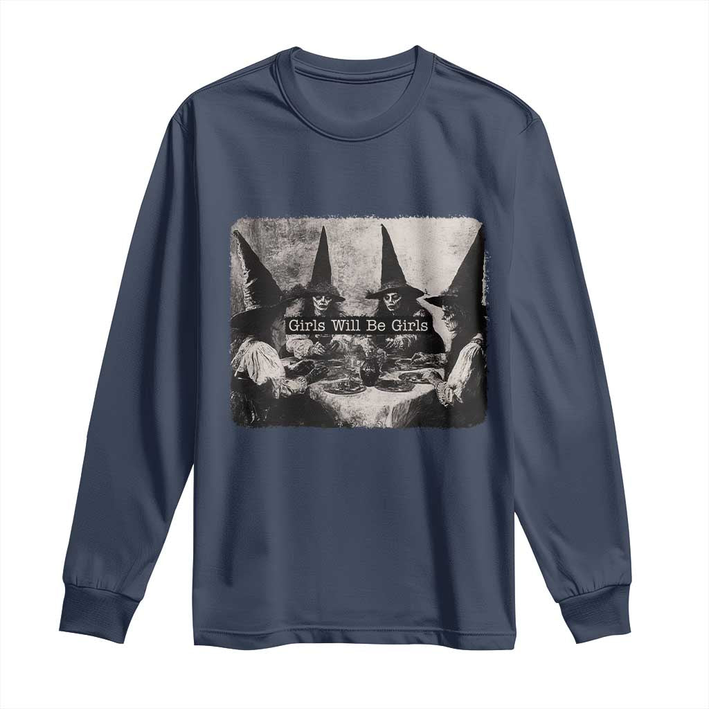 Funny Witch Girls Will Be Girls Long Sleeve Shirt Feminist Halloween - Wonder Print Shop