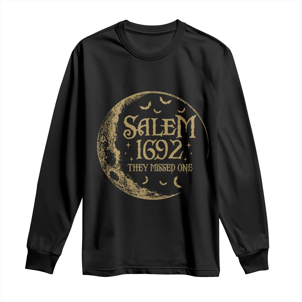 Salem 1692 They Missed One Long Sleeve Shirt Halloween Feminist Witch Trials - Wonder Print Shop