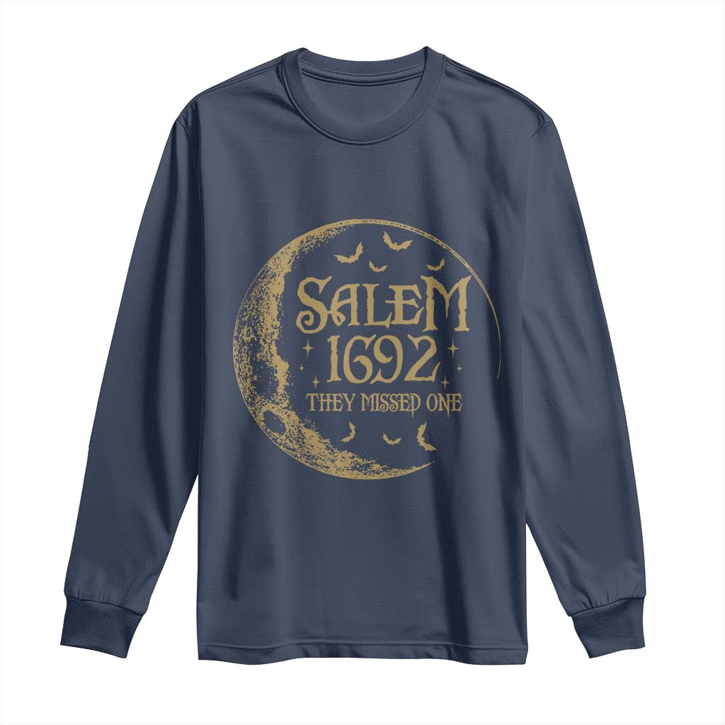 Salem 1692 They Missed One Long Sleeve Shirt Halloween Feminist Witch Trials - Wonder Print Shop