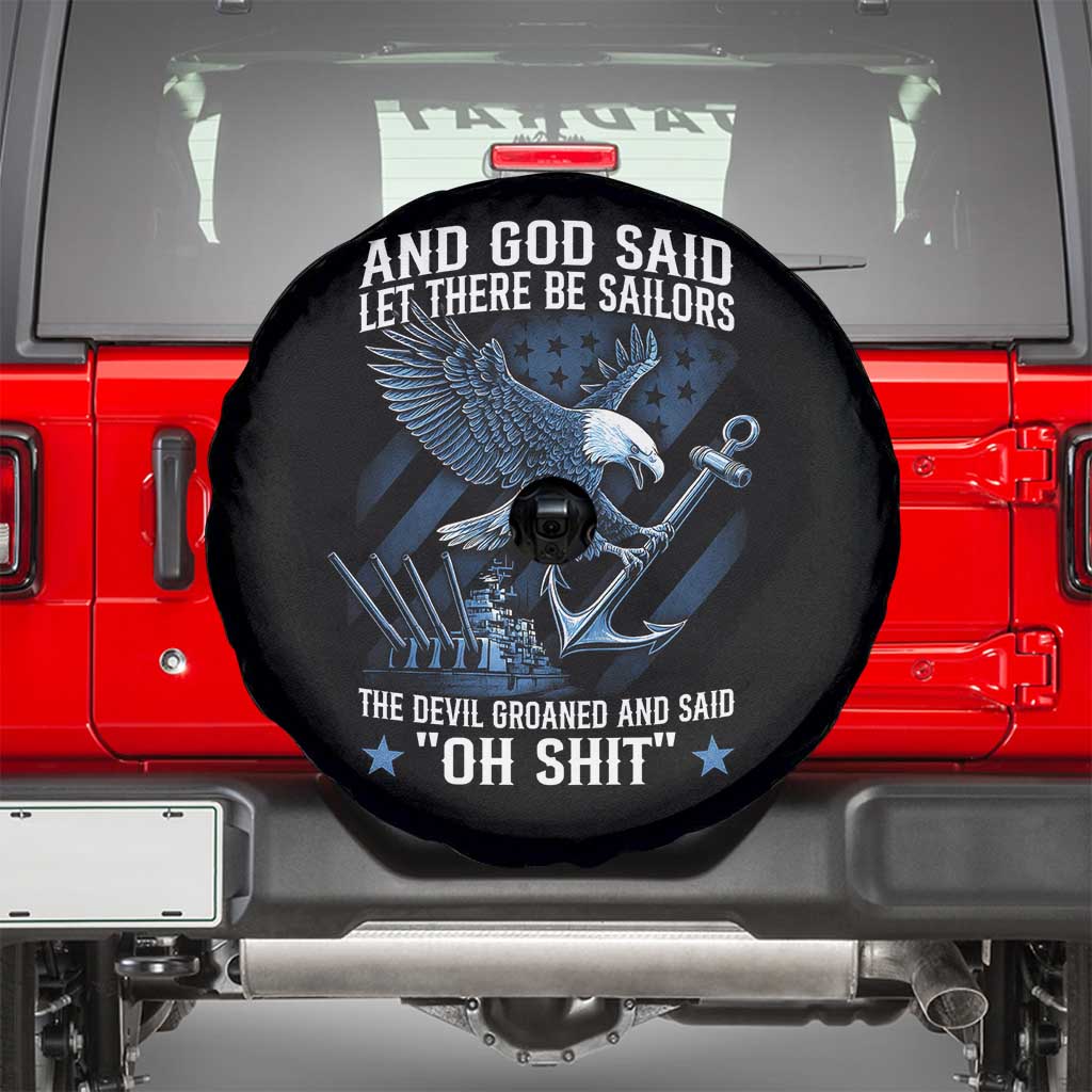 US Military Navy Sailor Spare Tire Cover And God Said Let There Be Sailors The Devil Groaned And Said - Wonder Print Shop