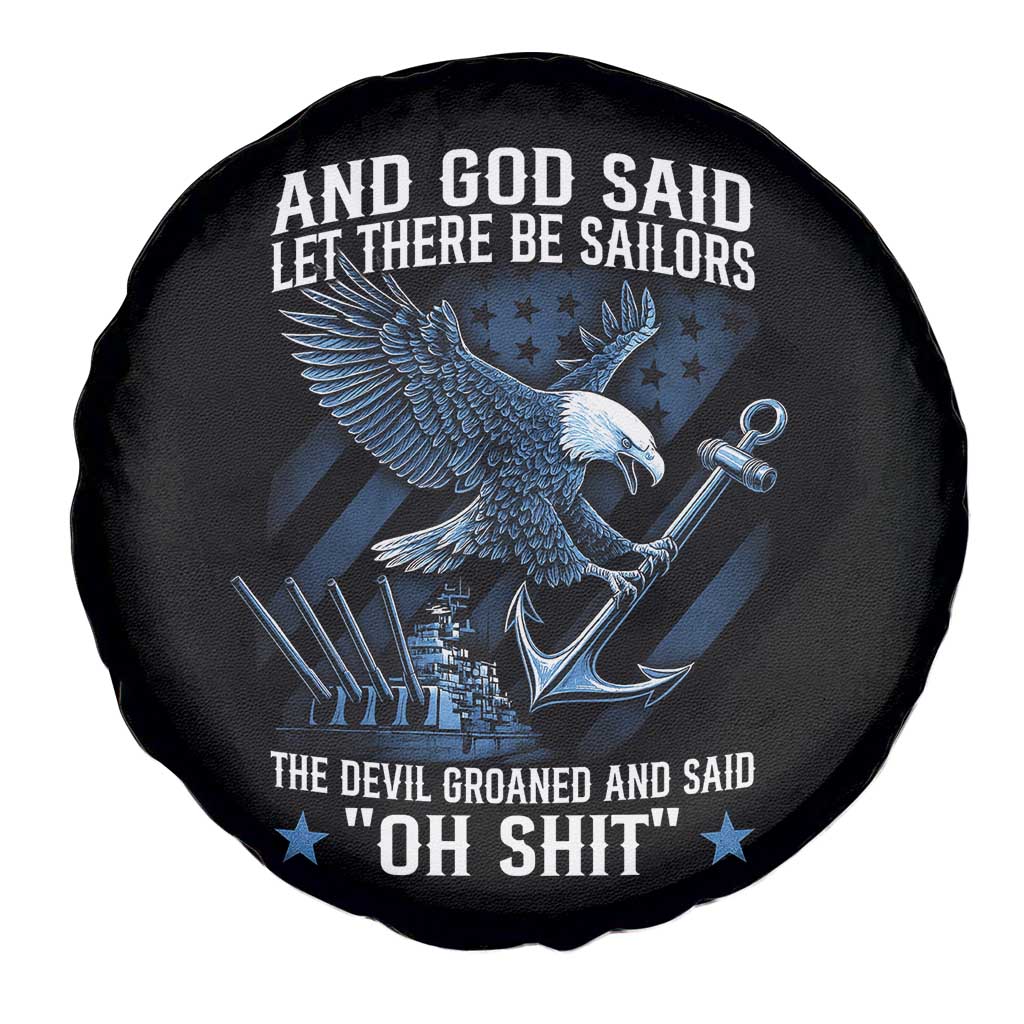 US Military Navy Sailor Spare Tire Cover And God Said Let There Be Sailors The Devil Groaned And Said - Wonder Print Shop