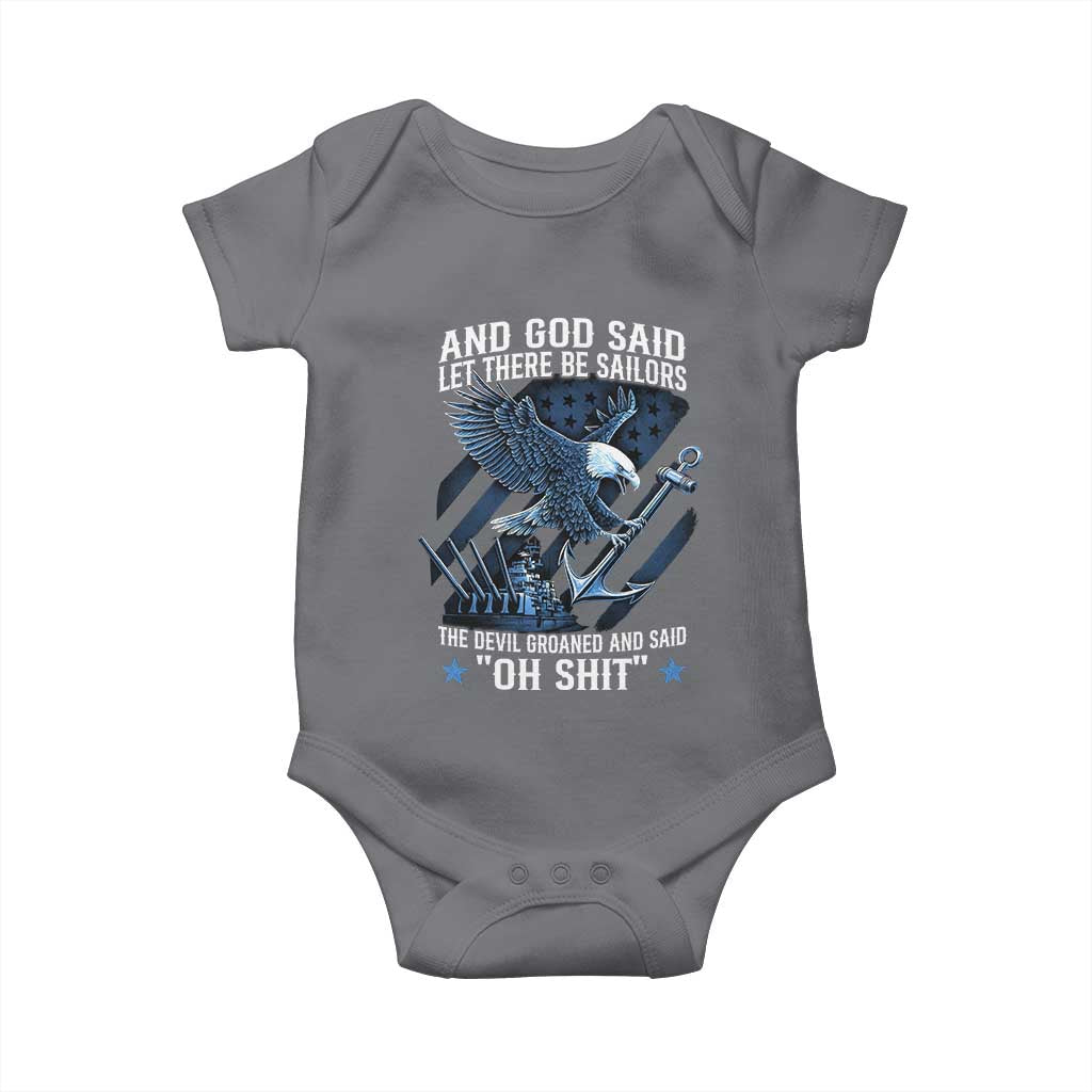 US Military Navy Sailor Baby Onesie And God Said Let There Be Sailors The Devil Groaned And Said - Wonder Print Shop