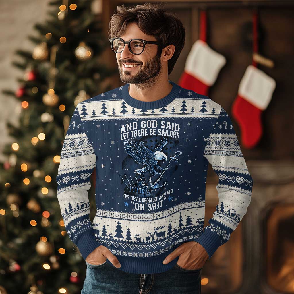 US Military Navy Sailor Ugly Christmas Sweater And God Said Let There Be Sailors The Devil Groaned And Said - Wonder Print Shop