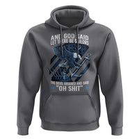 US Military Navy Sailor Hoodie And God Said Let There Be Sailors The Devil Groaned And Said - Wonder Print Shop
