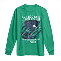 US Military Navy Sailor Long Sleeve Shirt And God Said Let There Be Sailors The Devil Groaned And Said - Wonder Print Shop