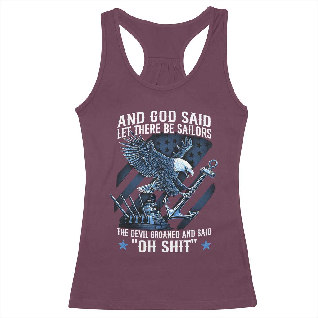 US Military Navy Sailor Racerback Tank Top And God Said Let There Be Sailors The Devil Groaned And Said - Wonder Print Shop