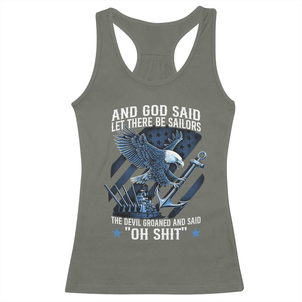 US Military Navy Sailor Racerback Tank Top And God Said Let There Be Sailors The Devil Groaned And Said - Wonder Print Shop