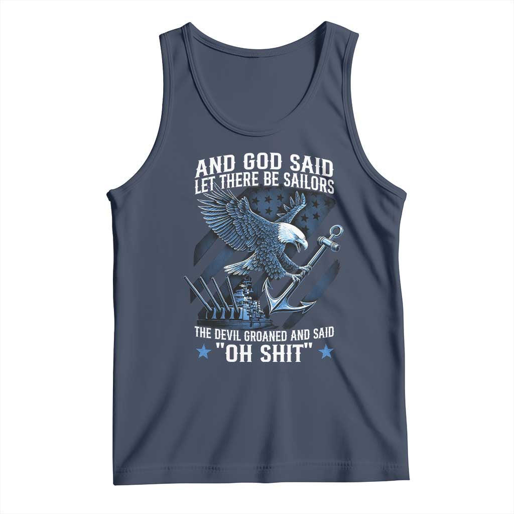 US Military Navy Sailor Tank Top And God Said Let There Be Sailors The Devil Groaned And Said - Wonder Print Shop