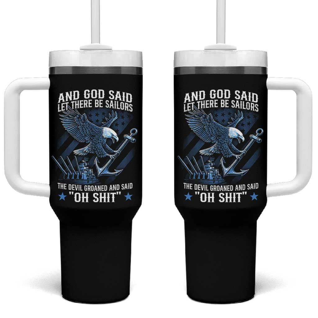 US Military Navy Sailor Tumbler With Handle And God Said Let There Be Sailors The Devil Groaned And Said - Wonder Print Shop