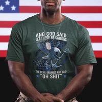 US Military Navy Sailor T Shirt And God Said Let There Be Sailors The Devil Groaned And Said - Wonder Print Shop