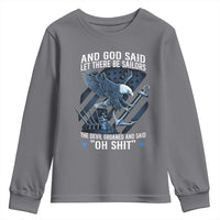 US Military Navy Sailor Youth Sweatshirt And God Said Let There Be Sailors The Devil Groaned And Said - Wonder Print Shop