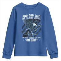 US Military Navy Sailor Youth Sweatshirt And God Said Let There Be Sailors The Devil Groaned And Said - Wonder Print Shop